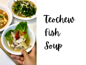 Teochew Fish Soup